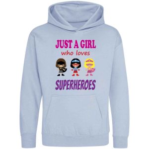 Just a Girl who loves SUPERHEROES Childrens Hoodie