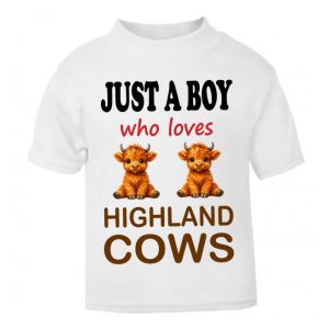 Just a Boy / Girl who loves HIGHLAND COWS Childrens Printed T-Shirt