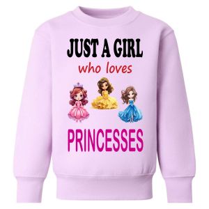 Just a Girl who loves PRINCESSES Childrens Sweatshirt / Jumper