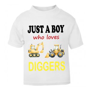 Just a Boy / Girl who loves DIGGERS Childrens Printed T-Shirt