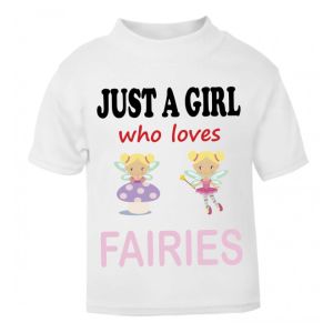 Just a Girl who loves FAIRIES Childrens Printed T-Shirt