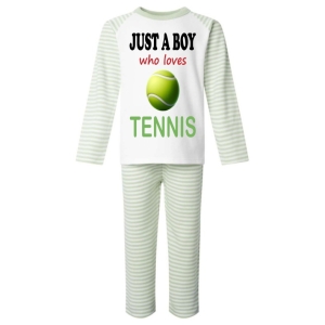 Just a Boy / Girl who loves TENNIS Childrens Pyjamas