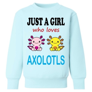 Just a Boy / Girl who loves AXOLOTLS Childrens Sweatshirt / Jumper