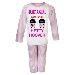 Just a Boy / Girl who loves HETTY HOOVER Childrens Pyjamas