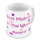 Best Mummy in the World Award Mug